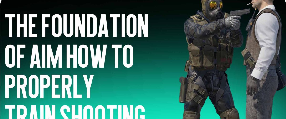 The Foundation of Aim in CS2: How to Properly Train Shooting and Crosshair Placement