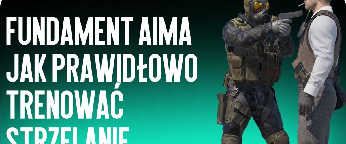 Fundament aima w CS2: jak prawidłowo trenować strzelanie i ustawienie celownika