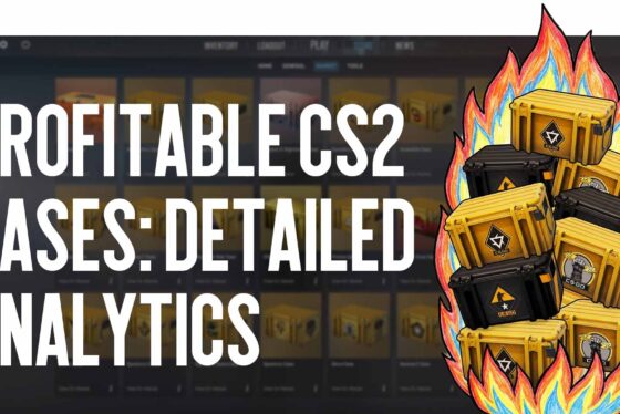 Profitable CS2 cases: detailed analytics and opening tips for 2026