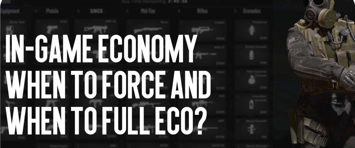 In-game economy: when to force and when to full eco?