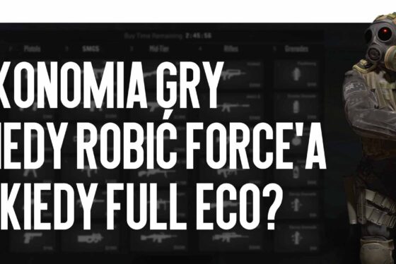 Ekonomia gry: kiedy robić force’a, a kiedy full eco?