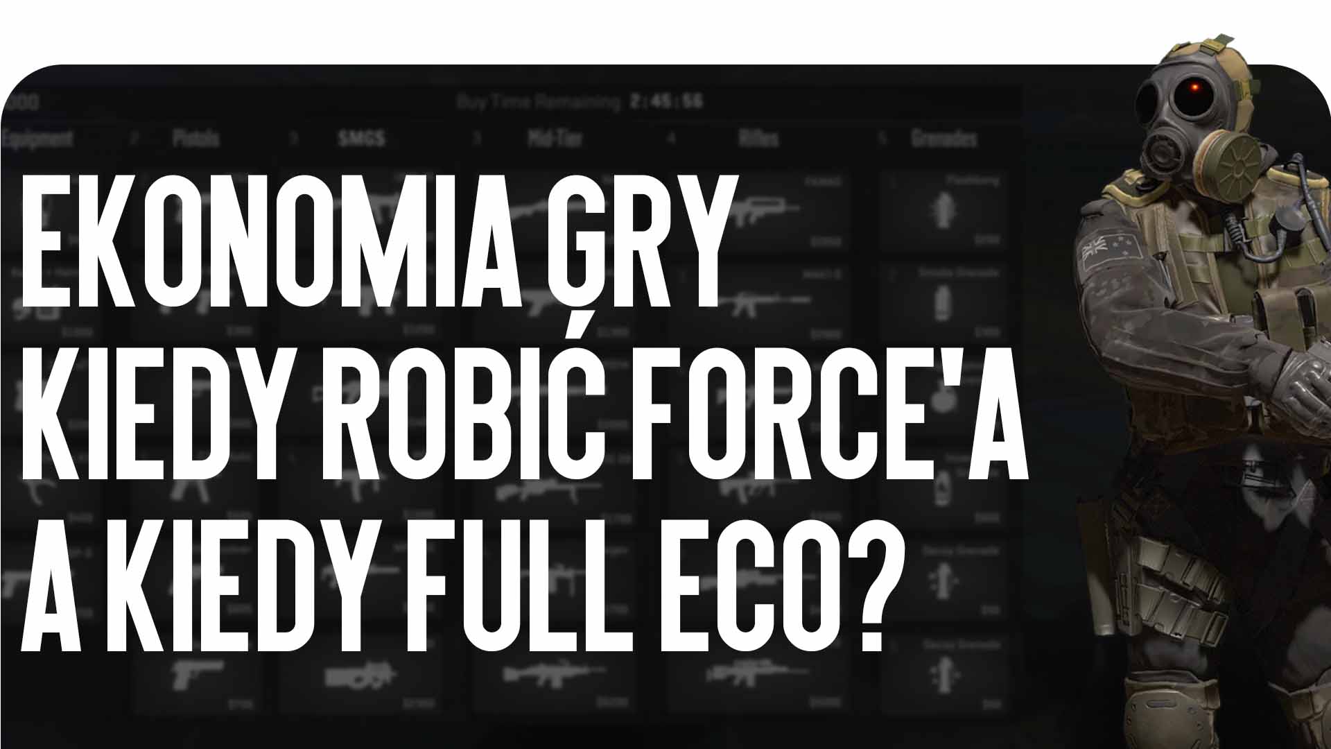 Ekonomia w CS2 to fundament zwycięstwa. Blog CSGO-NEWS wyjaśnia, kiedy należy robić force-buy, a kiedy przejść na full eco, aby wygrać mecz.
