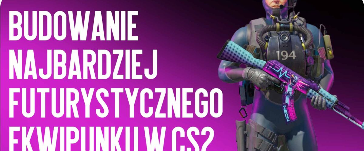 Zestaw Tematyczny „Cyberpunk”: Budowanie najbardziej futurystycznego ekwipunku w CS2