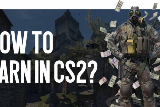 How to Earn in CS2?