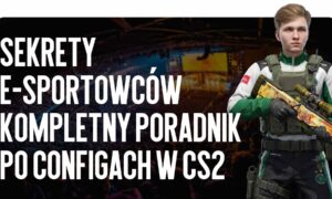 Sekrety e-sportowców: kompletny poradnik po configach w CS2