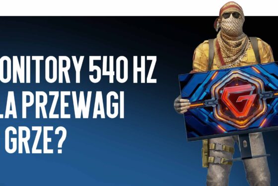 Sprzęt do CS2: Czy Jest Sens Przechodzić na Monitory 540 Hz dla Przewagi w Grze?