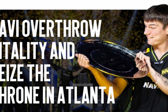 Historic Triumph: NAVI Overthrow Vitality and Seize the Throne in Atlanta