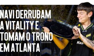 Triunfo Histórico: NAVI Derrubam a Vitality e Tomam o Trono em Atlanta