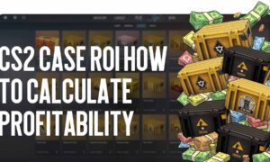 CS2 case ROI: how to calculate profitability and not lose money in 2026