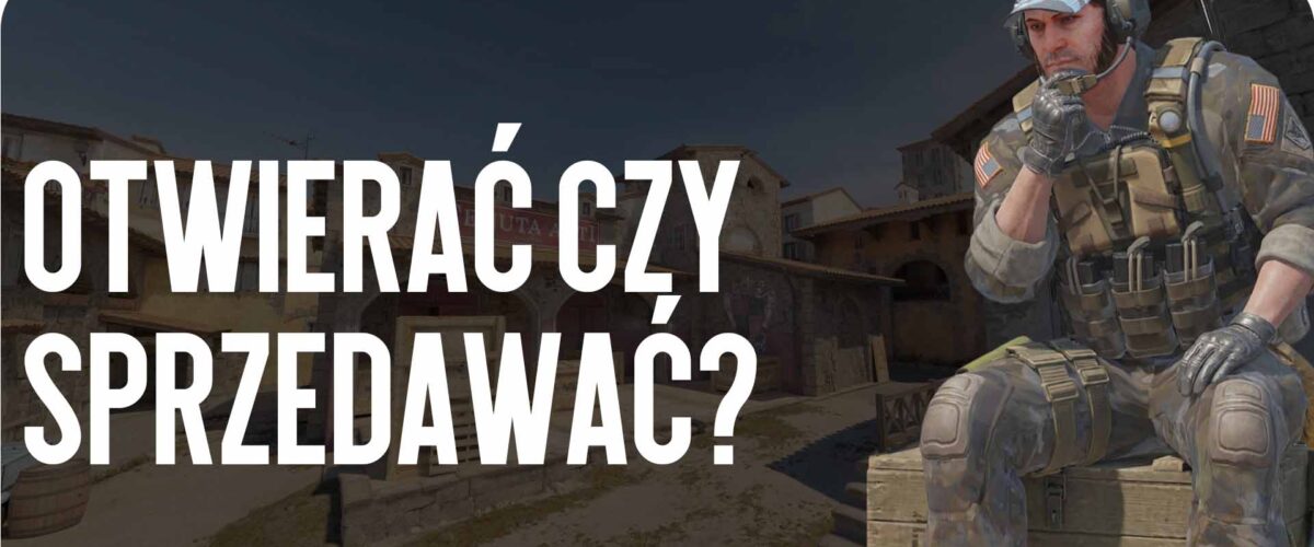 Otwierać czy sprzedawać? Racjonalne podejście do cotygodniowego dropu dla przeciętnego gracza