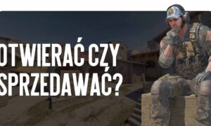 Otwierać czy sprzedawać? Racjonalne podejście do cotygodniowego dropu dla przeciętnego gracza