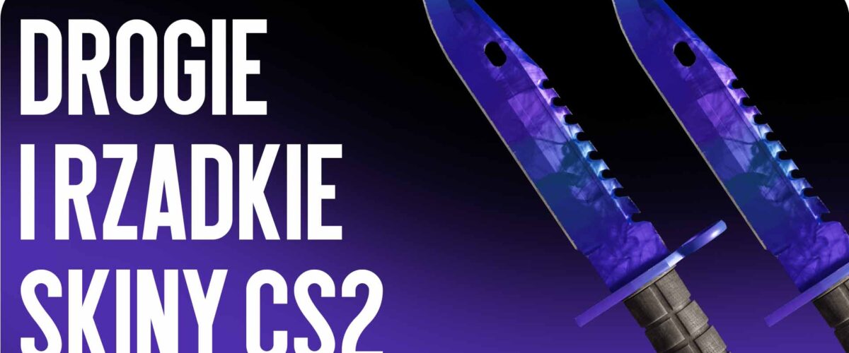 Drogie i rzadkie skiny CS2: co czyni je wartościowymi na rynku w 2026 roku