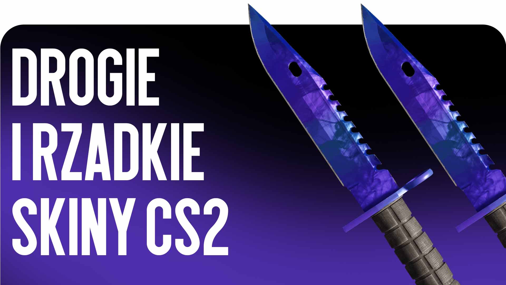Szukasz Drogich i rzadkich skinów CS2? Blog CSGO-NEWS wyjaśnia, dlaczego ceny w Counter-Strike 2 biją rekordy w 2026 roku i co sprawia, że te przedmioty są bezcenne.