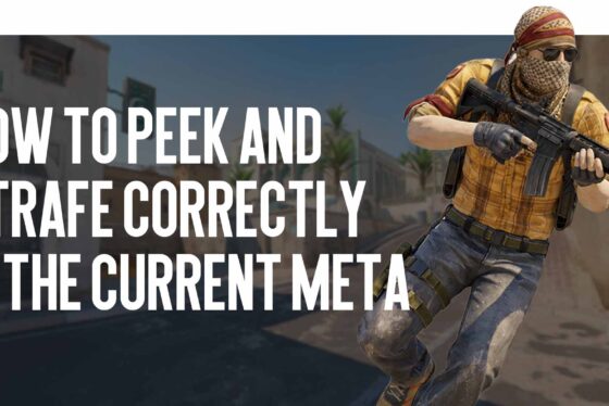 Advanced guide: how to peek and strafe correctly in the current meta