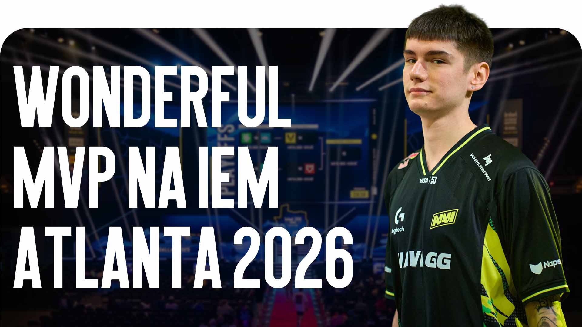 w0nderful MVP na IEM Atlanta 2026 — najważniejsza wiadomość esportowa! Czytaj na blogu CSGO-NEWS, jak NAVI rozgromili GamerLegion i są gotowi podbić Majora.