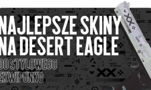 Najlepsze skiny do Desert Eagle dla stylowego ekwipunku