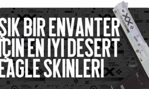Şık Bir Envanter İçin En İyi Desert Eagle Skinleri