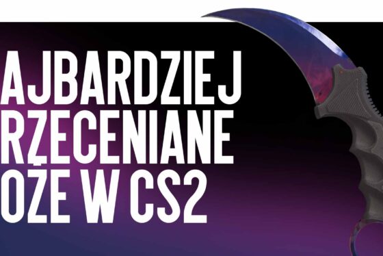 Najbardziej przecenione noże w CS2 w 2026 roku