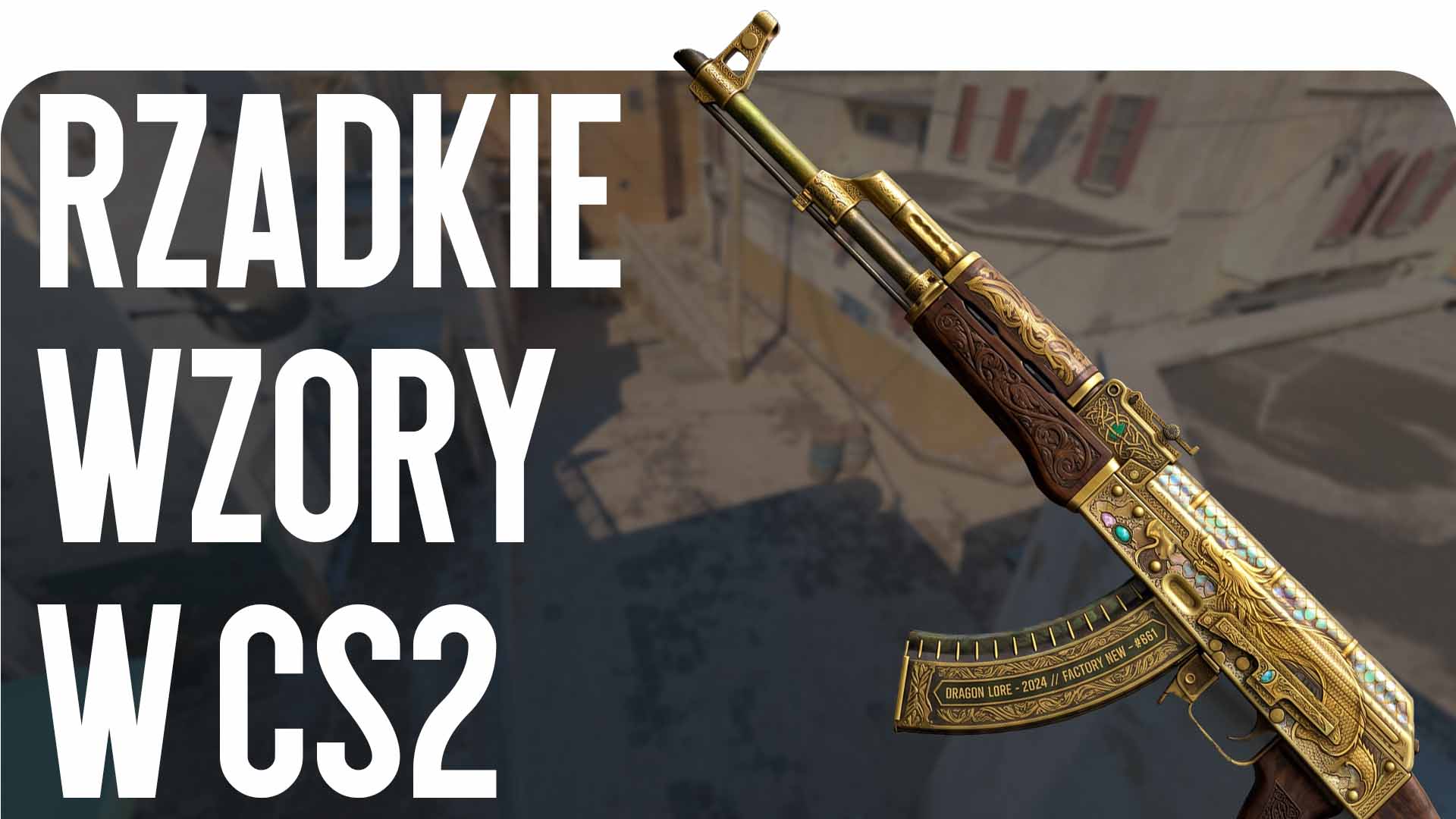 Chcesz wiedzieć, jak znaleźć rzadkie wzory w CS2? Blog CSGO-NEWS wyjaśnia, czym jest pattern index w Counter-Strike 2 i dlaczego gracze za niego przepłacają.