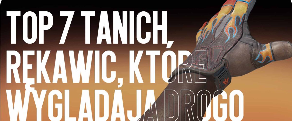 Top 7 tanich rękawic z drogim wyglądem
