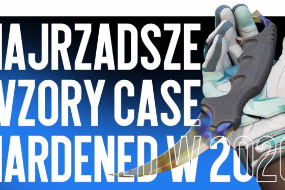 Najrzadsze wzory Case Hardened w 2026 roku