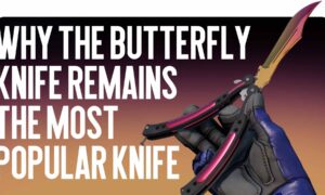 Why the Butterfly Knife Remains the Most Popular Knife