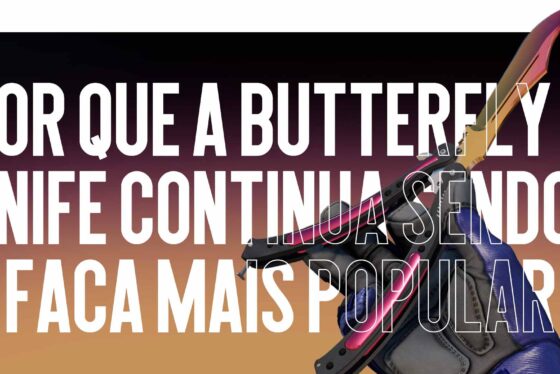Por que a Butterfly Knife continua sendo a faca mais popular