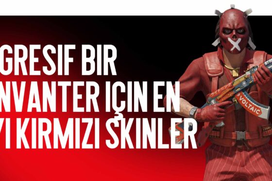 Agresif Bir Envanter İçin En İyi Kırmızı Skinler