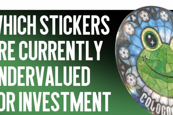 Which Stickers Are Currently Undervalued for Investment