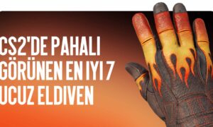 CS2’de Pahalı Görünüşe Sahip En İyi 7 Ucuz Eldiven (150 Dolar Altı)