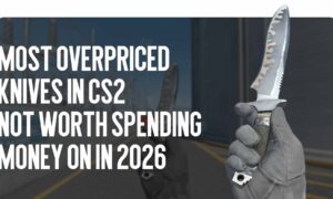 The Most Overrated Knives in CS2 You Shouldn’t Waste Money on in 2026