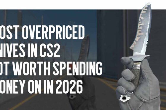 The Most Overrated Knives in CS2 You Shouldn’t Waste Money on in 2026