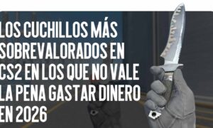 Los Cuchillos Más Sobrevalorados en CS2 en los Que No Deberías Gastar Dinero en 2026