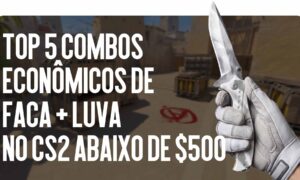 Top-5 combos econômicos de faca + luvas no CS2 até $500 para um inventário radiante
