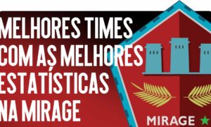 Top Equipas z Melhores Estatísticas no Mirage