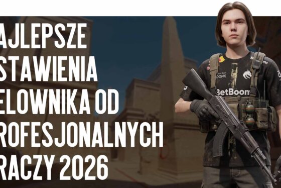 Najlepsze Ustawienia Celownika od Pro Graczy 2026