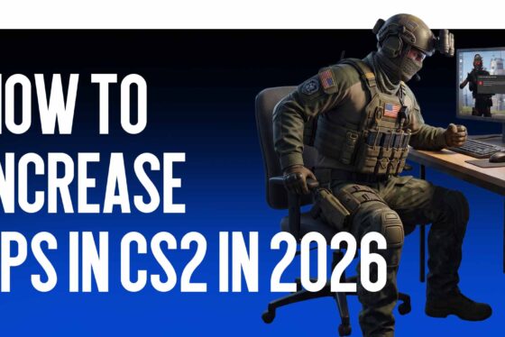 How to Increase FPS in CS2 in 2026