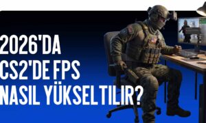 CS2’de FPS Nasıl Artırılır (2026)