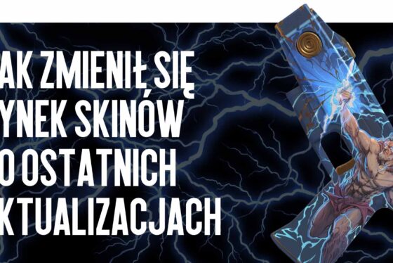 Jak zmienił się rynek skinów po ostatnich aktualizacjach Valve