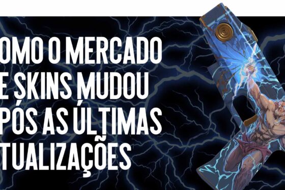 Como mudou o mercado de skins após as últimas atualizações da Valve