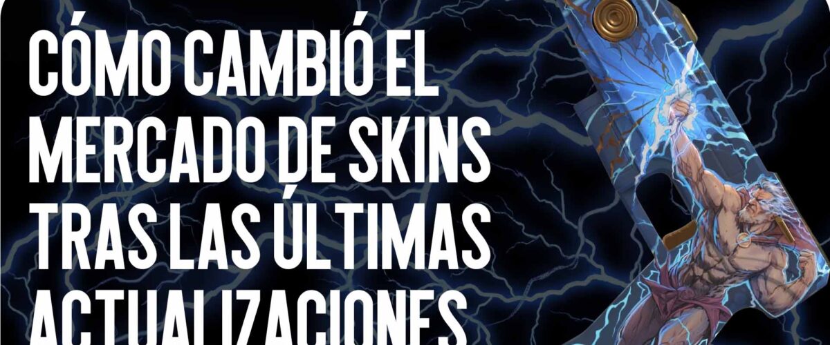 Cómo cambió el mercado de skins tras las últimas actualizaciones de Valve
