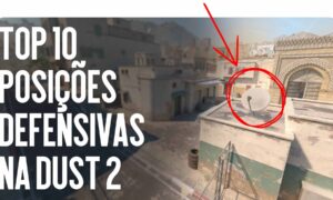 Top 10 Posições de Defesa na Dust 2