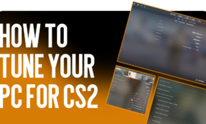 Complete Guide by CSGO-NEWS: How to Tune Your PC for Counter-Strike 2