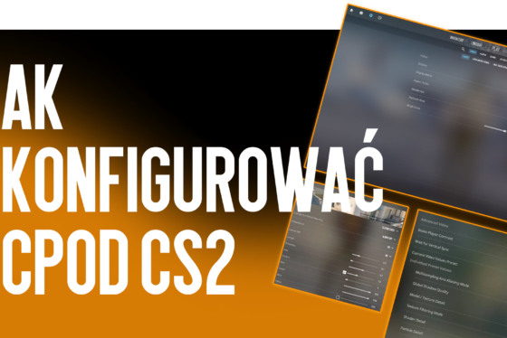 Kompletny poradnik od CSGO-NEWS: Jak skonfigurować PC pod Counter-Strike 2