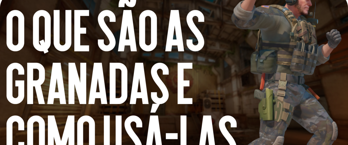 Guia: O que são as granadas e como usá-las