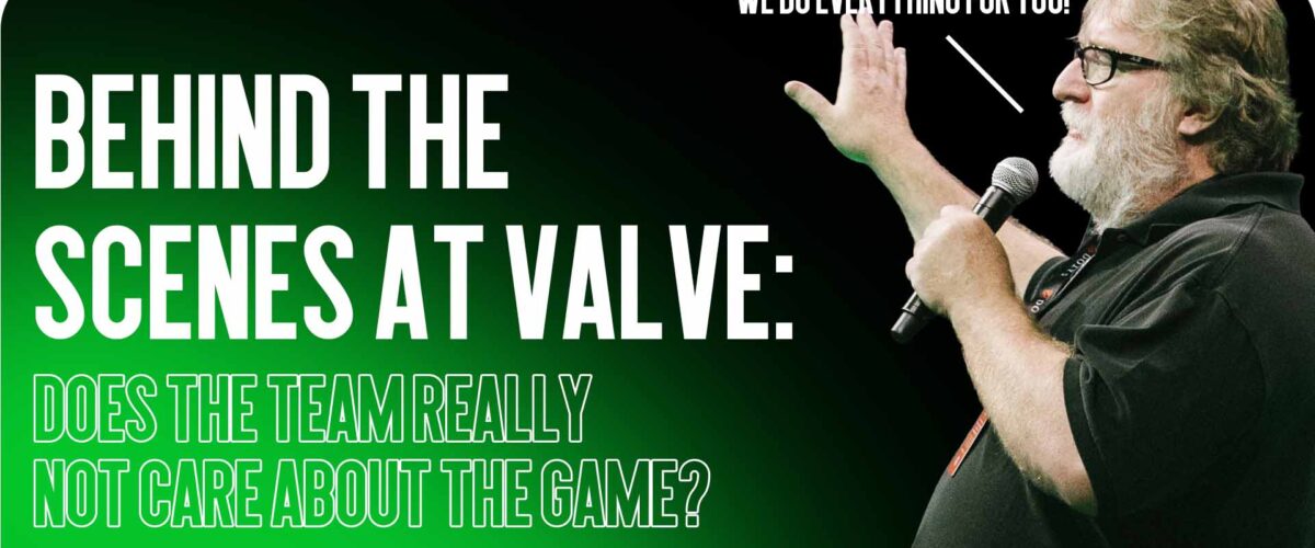 Behind the Scenes at Valve: Does the Team Really Not Care About the Game?