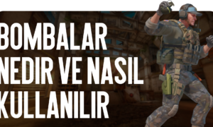 Rehber: Bombalar Nedir ve Nasıl Kullanılır