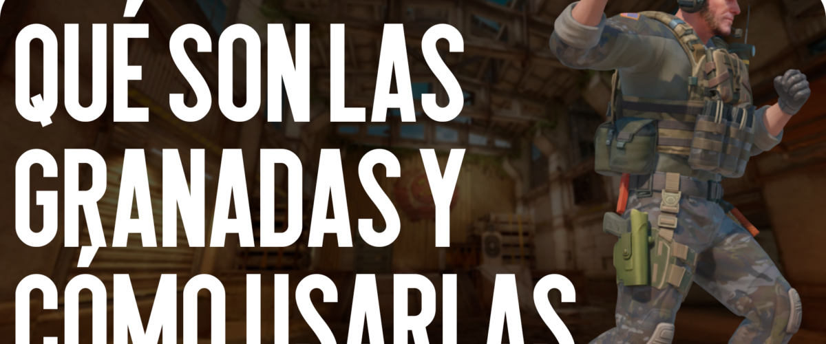 Guía: Qué son las granadas y cómo usarlas