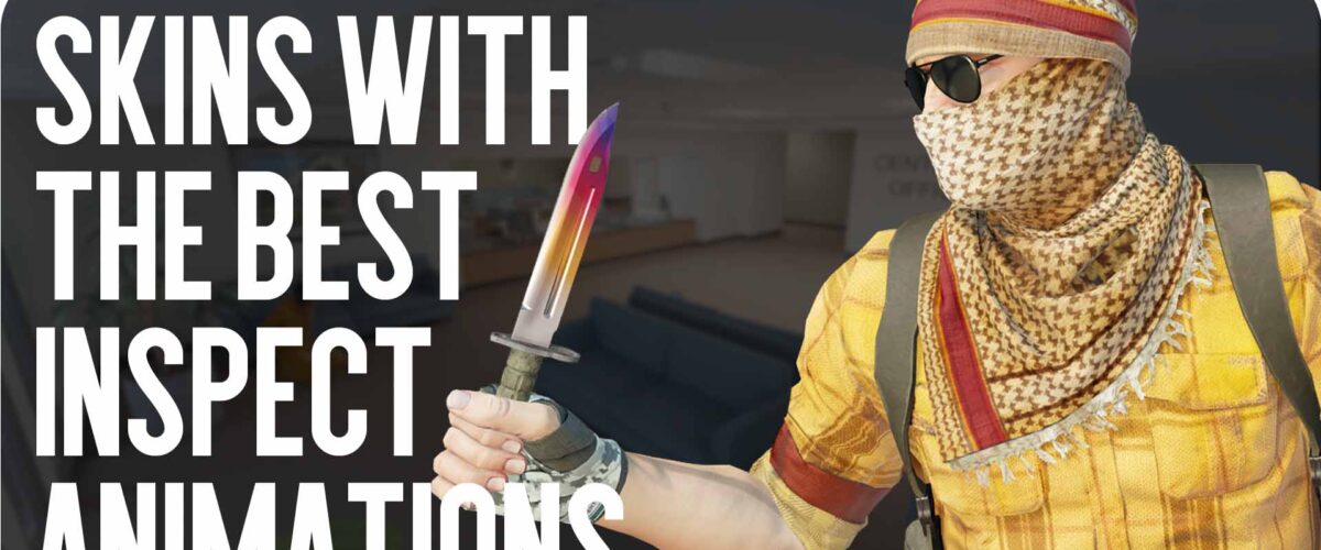 Best Inspection Animations in CS2: Weapon Skins with Unique Moves