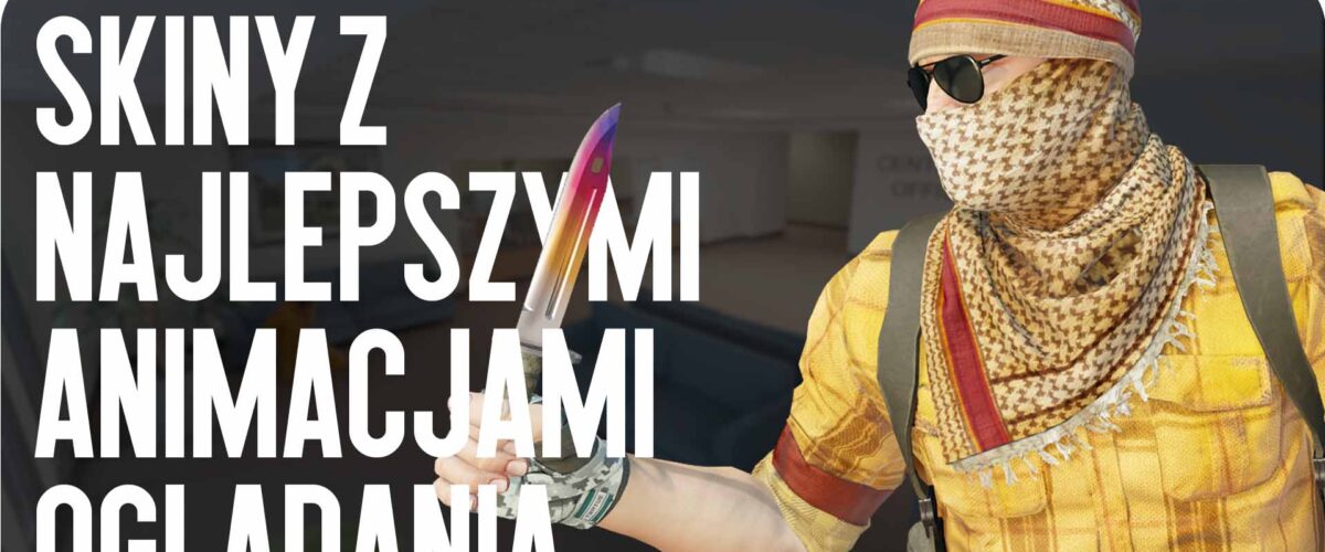 Najlepsze Animacje Inspekcji w CS2: Skórki Broni z Wyjątkowymi Ruchami